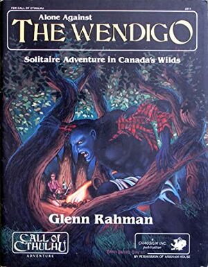 Alone Against the Wendigo by Glenn Rahman