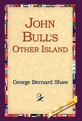 John Bull's Other Island by George Bernard Shaw