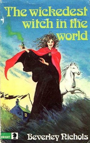 Wickedest Witch in the World by Beverley Nichols
