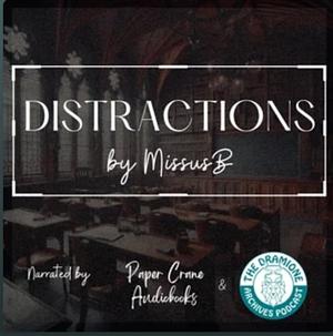 Distractions by Missus B