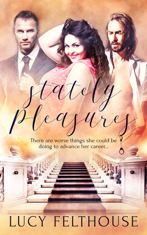 Stately Pleasures by Lucy Felthouse