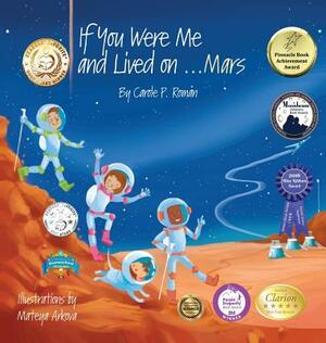 If You Were Me and Lived on... Mars by Carole P. Roman