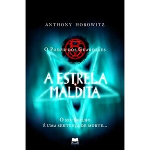 A Estrela Maldita by Anthony Horowitz