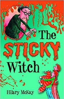 The Sticky Witch by Hilary McKay