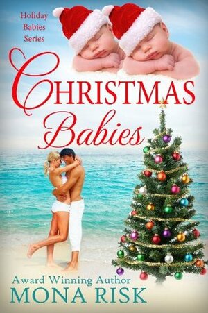 Christmas Babies by Mona Risk