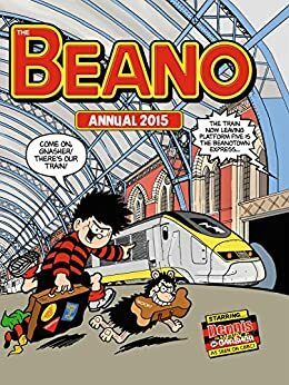 The Beano Annual 2015 by D.C. Thomson &amp; Company Limited