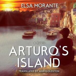 Arturo's Island by Elsa Morante