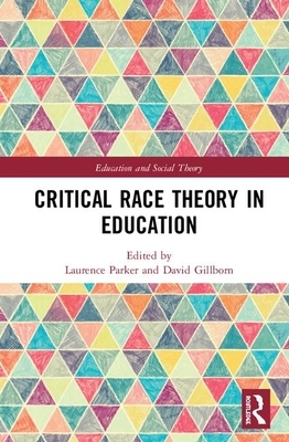Critical Race Theory in Education by 