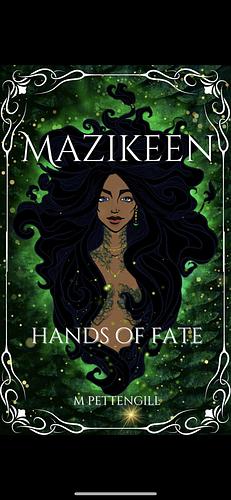 Mazikeen: Hands of Fate by M. Pettengill