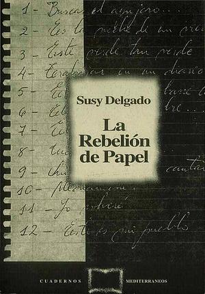 La rebelión de papel by Susy Delgado