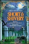 Short and Shivery: Thirty Chilling Tales by Katherine Coville, Robert D. San Souci