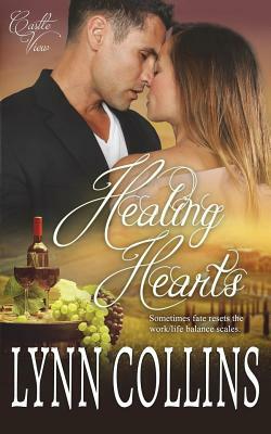 Healing Hearts: Castle View Romance Series by Lynn Collins