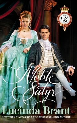 Noble Satyr: A Georgian Historical Romance by Lucinda Brant