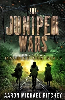 Machine-Gun Girls by Aaron Michael Ritchey