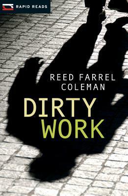 Dirty Work by Reed Farrel Coleman