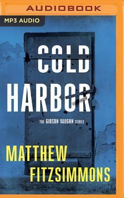 Cold Harbor by Matthew FitzSimmons