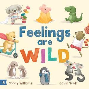 Feelings Are Wild by Sophy Williams