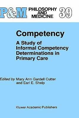 Competency: A Study of Informal Competency Determinations in Primary Care by 