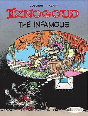Iznogoud the Infamous by René Goscinny