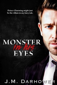 Monster in His Eyes by J.M. Darhower