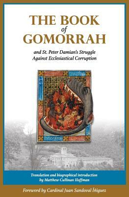 The Book of Gomorrah and St. Peter Damian's Struggle Against Ecclesiastical Corruption by Peter Damian