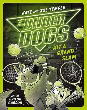 The Underdogs Hit a Grand Slam: The Underdogs #3 by Jol Temple, Kate Temple