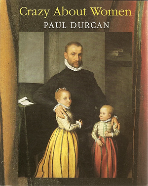 Crazy About Women: Poems by Paul Durcan
