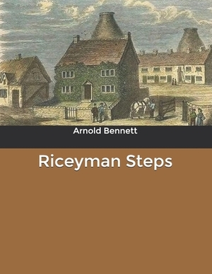 Riceyman Steps by Arnold Bennett