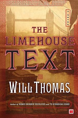 The Limehouse Text: A Novel by Will Thomas