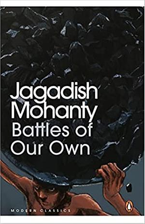 Battles of Our Own by Jagadish Mohanty