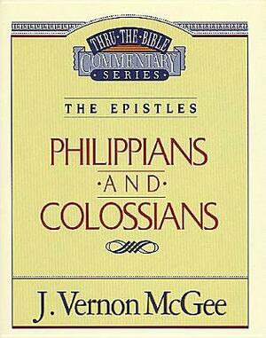 Philippians and Colossians by J. Vernon McGee