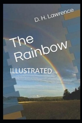 The Rainbow Illustrated by D.H. Lawrence