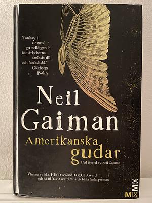 Amerikanska gudar by Neil Gaiman