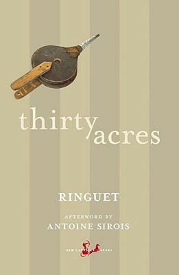 Thirty Acres by Ringuet