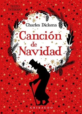 Canción de Navidad by Charles Dickens