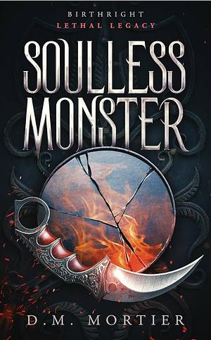 Soulless Monster by D.M. Mortier