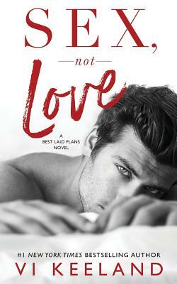 Sex, Not Love by Vi Keeland