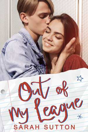 Out of My League by Sarah Sutton