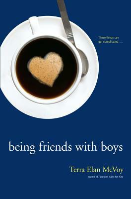 Being Friends with Boys by Terra Elan McVoy
