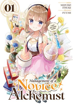 Management of a Novice Alchemist: Volume 1 by Mizuho Itsuki