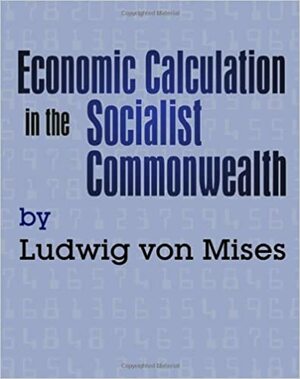 O Cálculo Econômico em Uma Comunidade Socialista by Ludwig von Mises