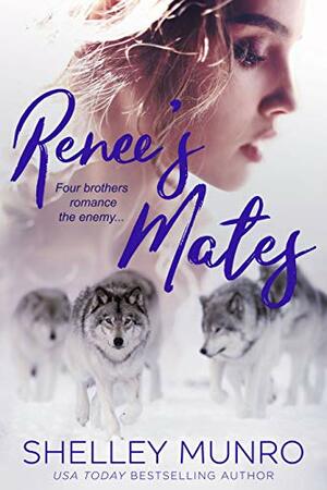 Renee's Mates by Shelley Munro