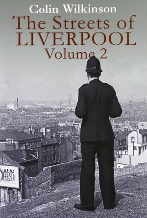 The Streets of Liverpool: Volume 2 by Colin Wilkinson