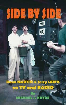 Side By Side: Dean Martin & Jerry Lewis On TV and Radio (hardback) by Michael J. Hayde