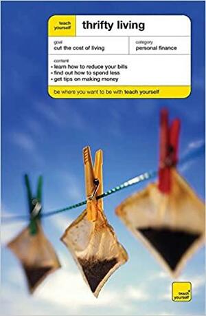 Teach Yourself Thrifty Living by Barty Phillips