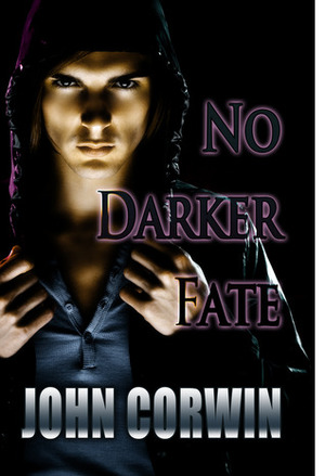 No Darker Fate by John Corwin