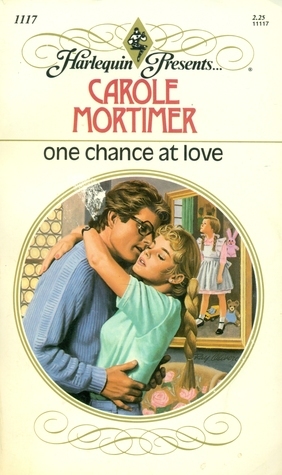 One Chance at Love by Carole Mortimer
