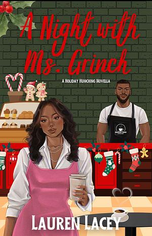 A Night with Ms. Grinch by Lauren Lacey