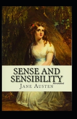 Sense and Sensibility Classic Edition Annotated by Jane Austen