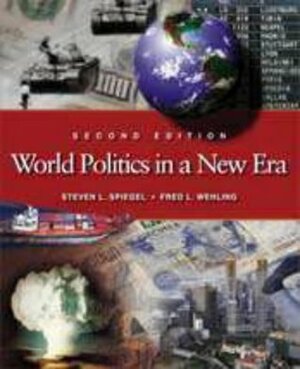 World Politics in a New Era by Steven L. Spiegel